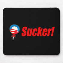 Anti-Obama Bumpersticker - Sucker 3 Mouse Mats