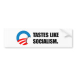 Anti-Obama Bumpersticker - Tastes like Socialism Bumper Stickers