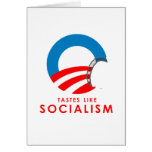 Anti-Obama Bumpersticker - Tastes like Socialism Greeting Card
