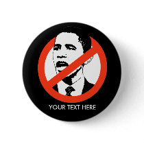 Anti-Obama Button / Customized