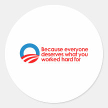Anti-Obama - chacun mérite ce que vous travaillez  Autocollants