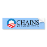 Anti-Obama - Chains we can believe in Bumper Sticker