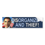 anti Obama "Dis-organizer & Thief" Sticker Bumper Sticker