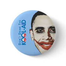 Anti-Obama - Dont drink the kool-aid Pins