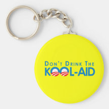 Anti-Obama - Dont drink the kool-aid Keychains