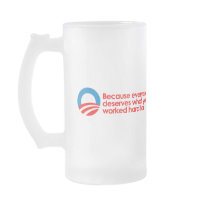 Anti-Obama - Everyone deserves what you work hard Coffee Mugs