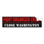 Anti Obama “Fight Crime, Close Washington” bumper stickers