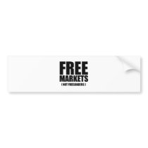 Anti-Obama - Free Markets not Freeloaders Bumper Stickers