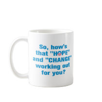 Anti Obama "Hope" and "Change" Coffee Mugs