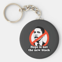 ANTI-OBAMA / HOPE IS NOT THE NEW BLACK KEYCHAINS