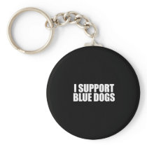 Anti-Obama - i support blue dogs Key Chains