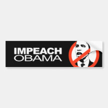 Anti-Obama - Impeach Obama Bumper Stickers