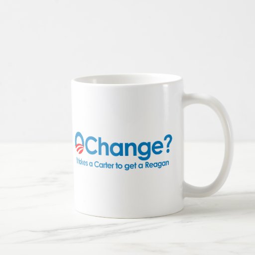 Anti-Obama - It takes a Carter to get a Reagan Coffee Mug