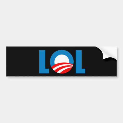 Anti-Obama - LOL Bumper Sticker