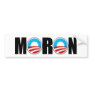 Anti Obama moron Bumper Stickers
