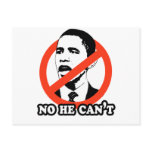 ANTI-OBAMA / NO HE CAN'T T-SHIRT postcards