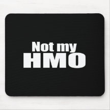 Anti-Obama - not my hmo Mousepad