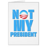 Anti Obama Not My President Cards
