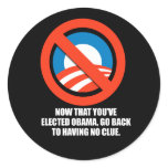Anti-Obama - now that you've elected obama, go bac Sticker