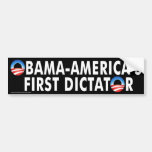 anti Obama "Obama-America's First Dictator" Bumper Sticker