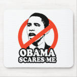 ANTI-OBAMA / OBAMA SCARES ME T-shirt Mouse Mats