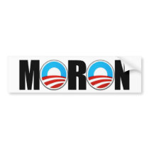 Anti Obama Obama's a moron