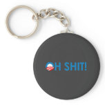 Anti-Obama - Oh Shit keychains