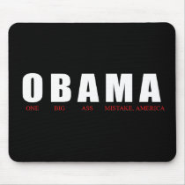 Anti-Obama - One Big Ass Mistake America.2 Mouse Mat