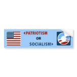 Anti-Obama Patriotism or Socialism Bumper Sticker bumper stickers