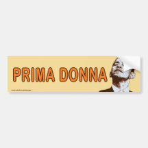 anti Obama "Prima Donna" Sticker Bumper Sticker