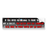 Anti Obama - Prove You're Not An Idiot bumper stickers