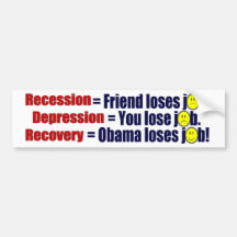 Anti Obama Recession, Depression, Recovery Bumper Stickers