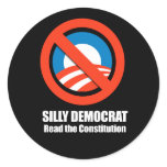 Anti-Obama - silly democrat, read the constitution Stickers