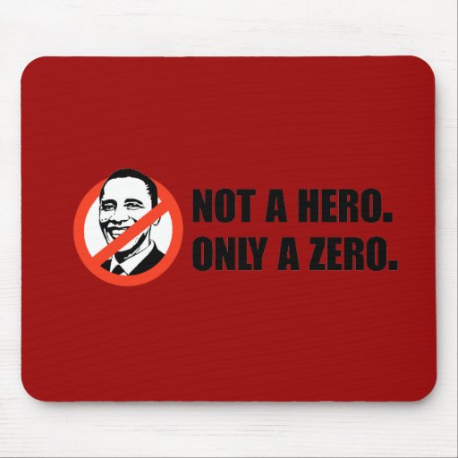 Anti-Obama T-shirt - Not a hero Mouse Mats