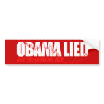 Anti-Obama T-shirt - Obama lied and the economy di bumper stickers