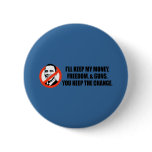 Anti-Obama T-shirt - You keep the change Pinback Button