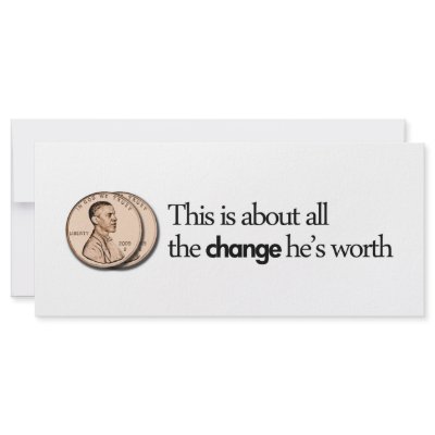 ANTI OBAMA "THIS IS ALL THE CHANGE HE IS WORTH" by unclejustudios