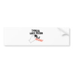 ANTI-OBAMA / TYPICAL WHITE PERSON bumper stickers