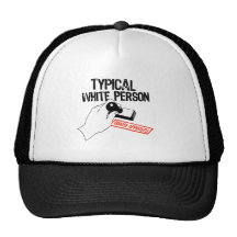 ANTI-OBAMA / TYPICAL WHITE PERSON MESH HATS