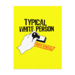 ANTI-OBAMA / TYPICAL WHITE PERSON POST CARDS