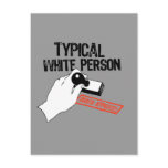 ANTI-OBAMA / TYPICAL WHITE PERSON POSTCARD
