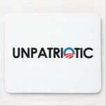 Anti-Obama - Unpatriotic black Mouse Pads