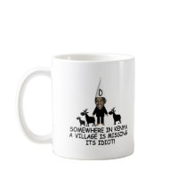 Anti Obama,village idiot Coffee Mug