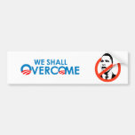 ANTI-OBAMA - WE SHALL OVERCOME BUMPER STICKER