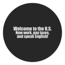 Anti-Obama - Welcome now pay taxes T-shirt Sticker