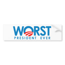 Anti-Obama - Worst President Ever Bumper Stickers