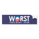 Anti-Obama - Worst President Ever white Bumper Stickers