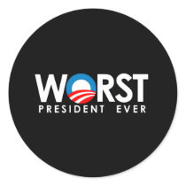 Anti-Obama - Worst President Ever white Round Sticker