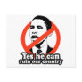 ANTI-OBAMA / YES HE CAN RUIN OUR COUNTRY POSTCARD