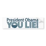 Anti-Obama You Lie! bumper stickers